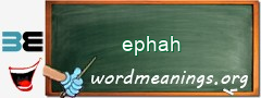 WordMeaning blackboard for ephah